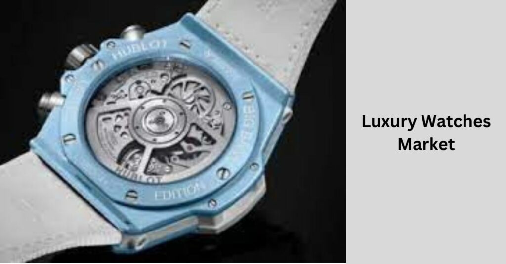 Luxury Watches Market
